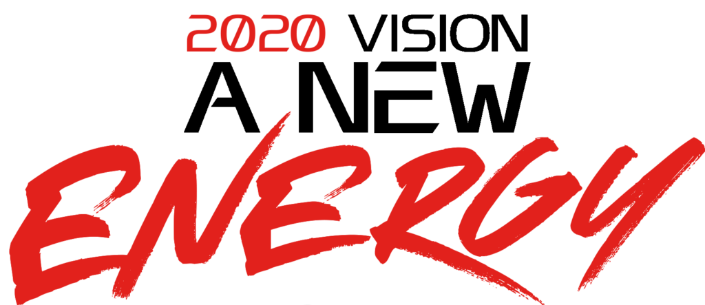 2020 Vision: A New Energy